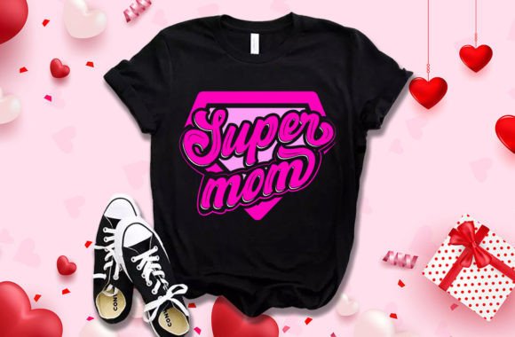 Celebrate Her: The Ultimate Super Mom Typography Design