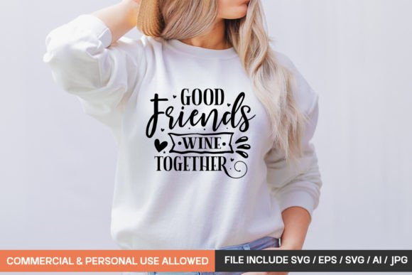 Good Friends Wine Together Svg: A Toast to Creative Design