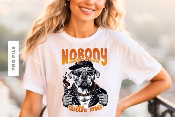 Nobody Wants in Trouble T-shirt Design: A Bold Statement Piece