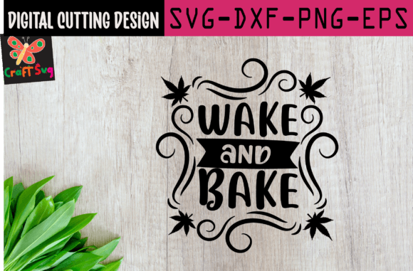Wake and Bake SVG: Creative Design for Modern Projects